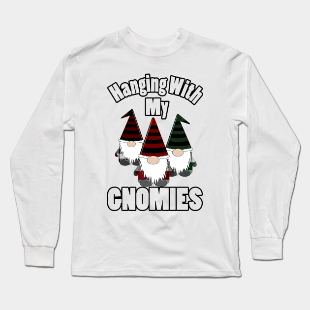 Hanging With My Gnomies Black Long Sleeve T-Shirt by KevinWillms1